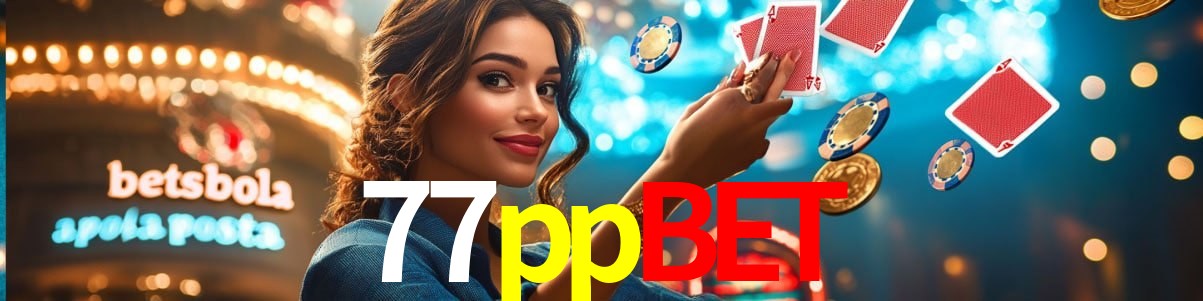 Platform Technology 77ppbet
